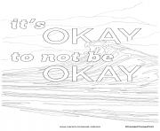 Printable its okay to not be okay coloring pages