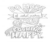 Printable quotes word do more of what makes you happy coloring pages