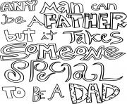 Printable It Takes Someone Special to Be Dad coloring pages